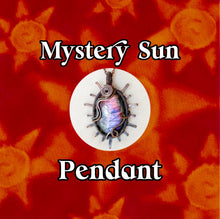Load image into Gallery viewer, Mystery Sun Pendant (read description)